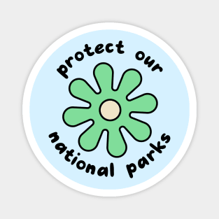 Protect Our National Parks Magnet